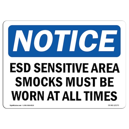 OSHA Notice Sign, ESD Sensitive Area Smocks Must Be Worn At, 24in X 18in Rigid Plastic